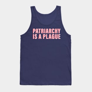 PATRIARCHY is a PLAGUE, Feminist Tank Top